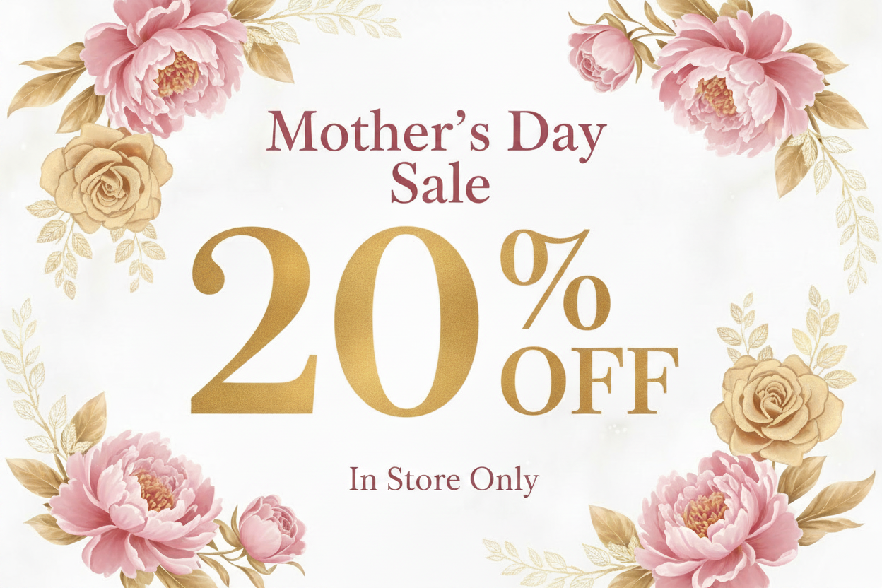 Mother's Day Sale 20% Off - In Store Only Banner